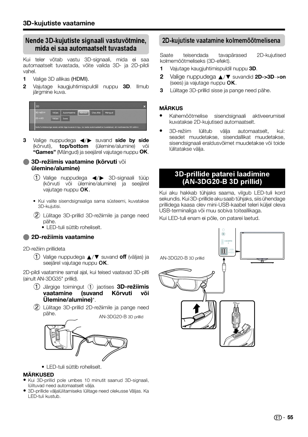 Sharp LC-50LE650E/V, LC-60LX652E Mida ei saa automaatselt tuvastada, 3D-prillide patarei laadimine AN-3DG20-B 3D prillid 