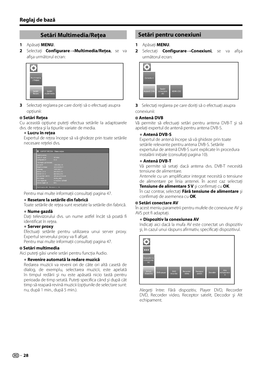 Sharp LC-39LE654E, LC-60LX652E, LC-60LE654E, LC-60LU651E, LC-60LE652E Setări Multimedia/Reţea Setări pentru conexiuni 