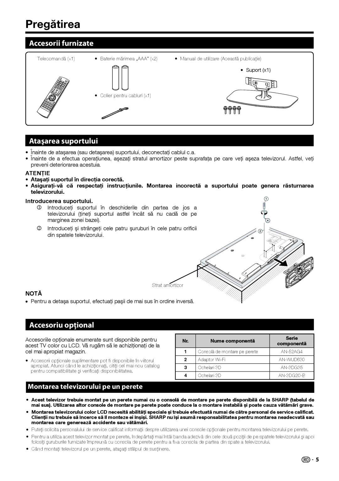 Sharp LC-50LM652E Pregătirea, Accesorii furnizate, Ataşarea suportului, Accesoriu opţional, Introducerea suportului 