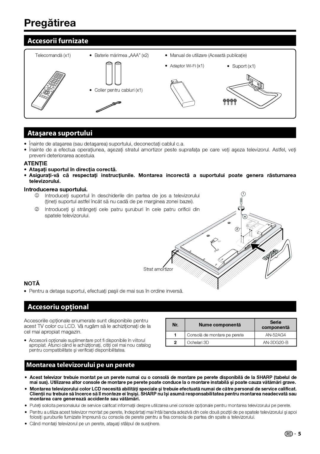 Sharp LC-50LM752E Pregătirea, Accesorii furnizate, Ataşarea suportului, Accesoriu opţional, Introducerea suportului 