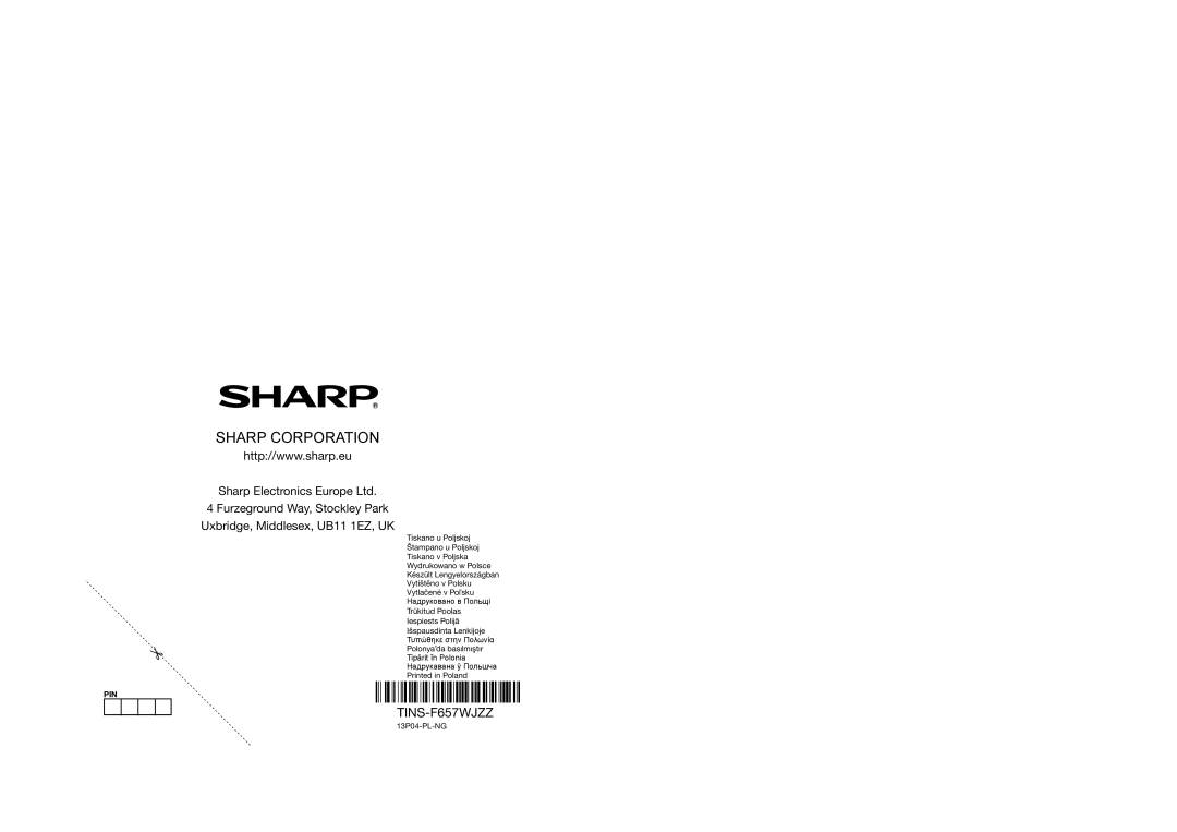 Sharp LC-39LE751E/K/V Sharp Corporation, TINS-F657WJZZ, Furzeground Way, Stockley Park Uxbridge, Middlesex, UB11 1EZ, UK 