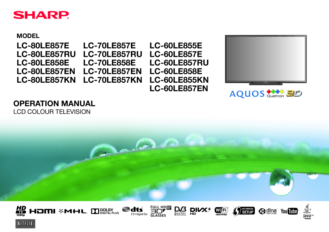 Sharp LC-70LE858E, LC-70LE857KN, LC-70LE857EN, LC-70LE857RU, LC-60LE857EN, LC-60LE855KN, LC-60LE858E operation manual Model 