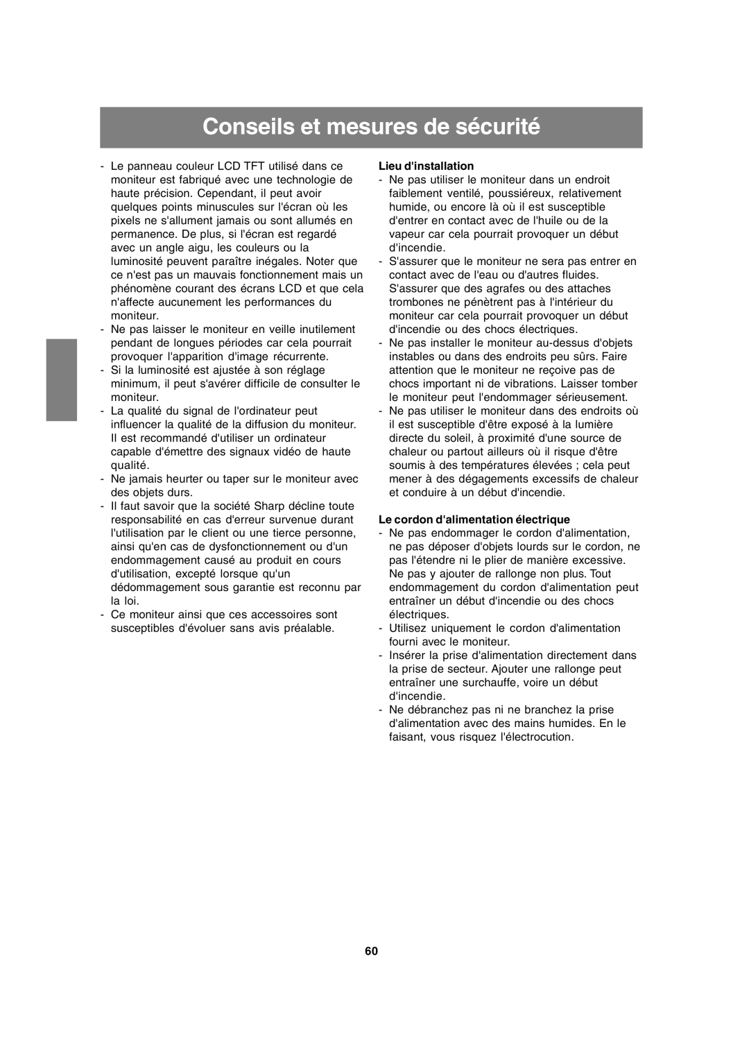 Sharp LL-171A LL-171G Conseils et mesures de sécurité, Lieu dinstallation, Le cordon dalimentation électrique 