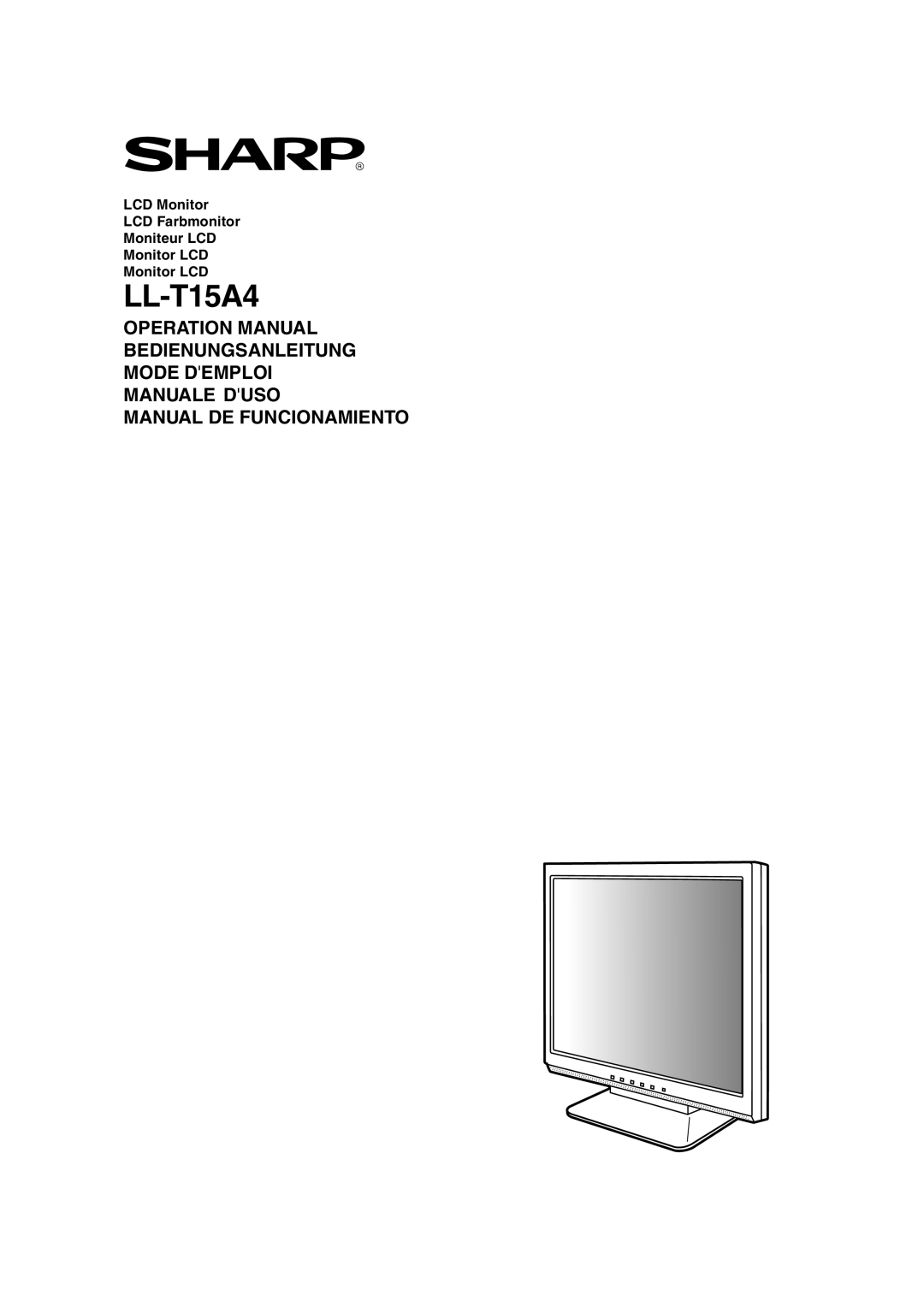 Sharp LL-T15A4 operation manual LCD Monitor LCD Farbmonitor Moniteur LCD 