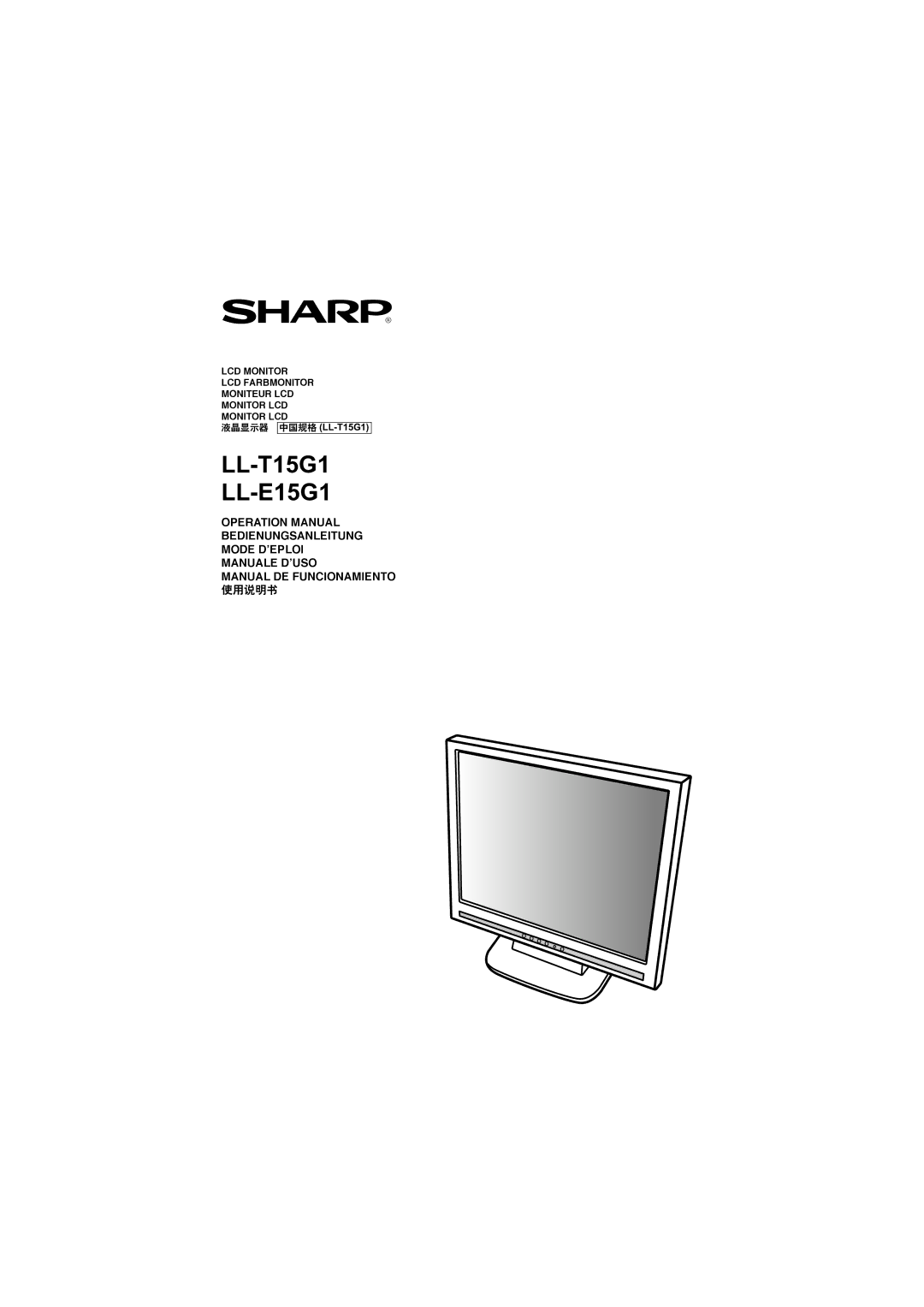 Sharp LL-E15G1, LL-T15G1 operation manual IiJqNRdN iiJbNRdN, LCD Monitor LCD Farbmonitor Moniteur LCD 