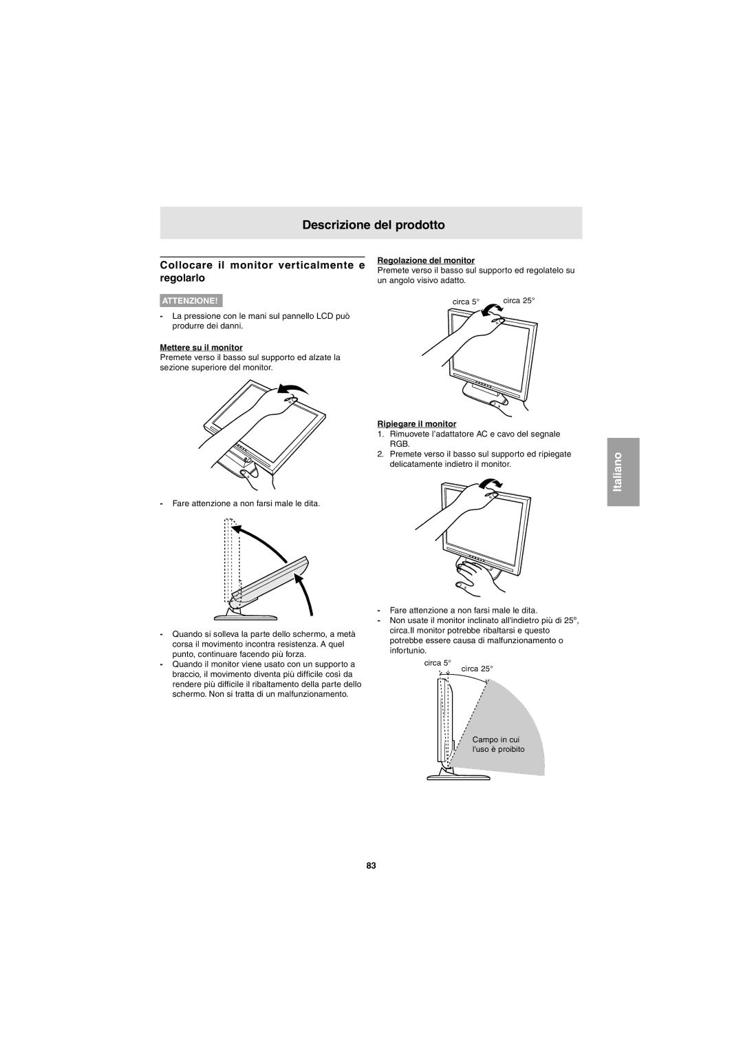 Sharp LL-E15G1, LL-T15G1 Descrizione del prodotto, Collocare il monitor verticalmente e regolarlo, Mettere su il monitor 