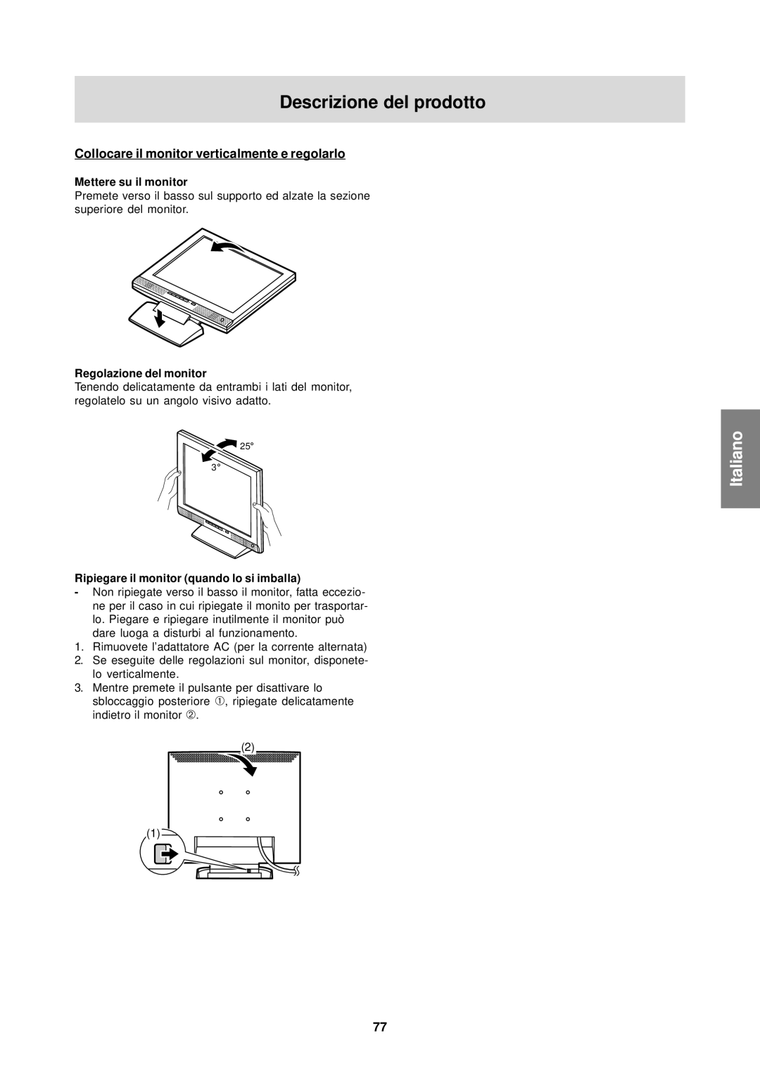 Sharp LL-T15S1 Descrizione del prodotto, Collocare il monitor verticalmente e regolarlo, Mettere su il monitor 