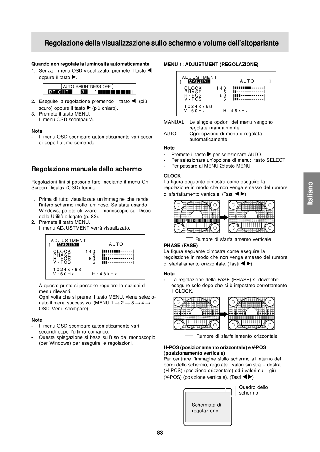 Sharp LL-T15S1 operation manual Regolazione manuale dello schermo, Quando non regolate la luminosità automaticamente 