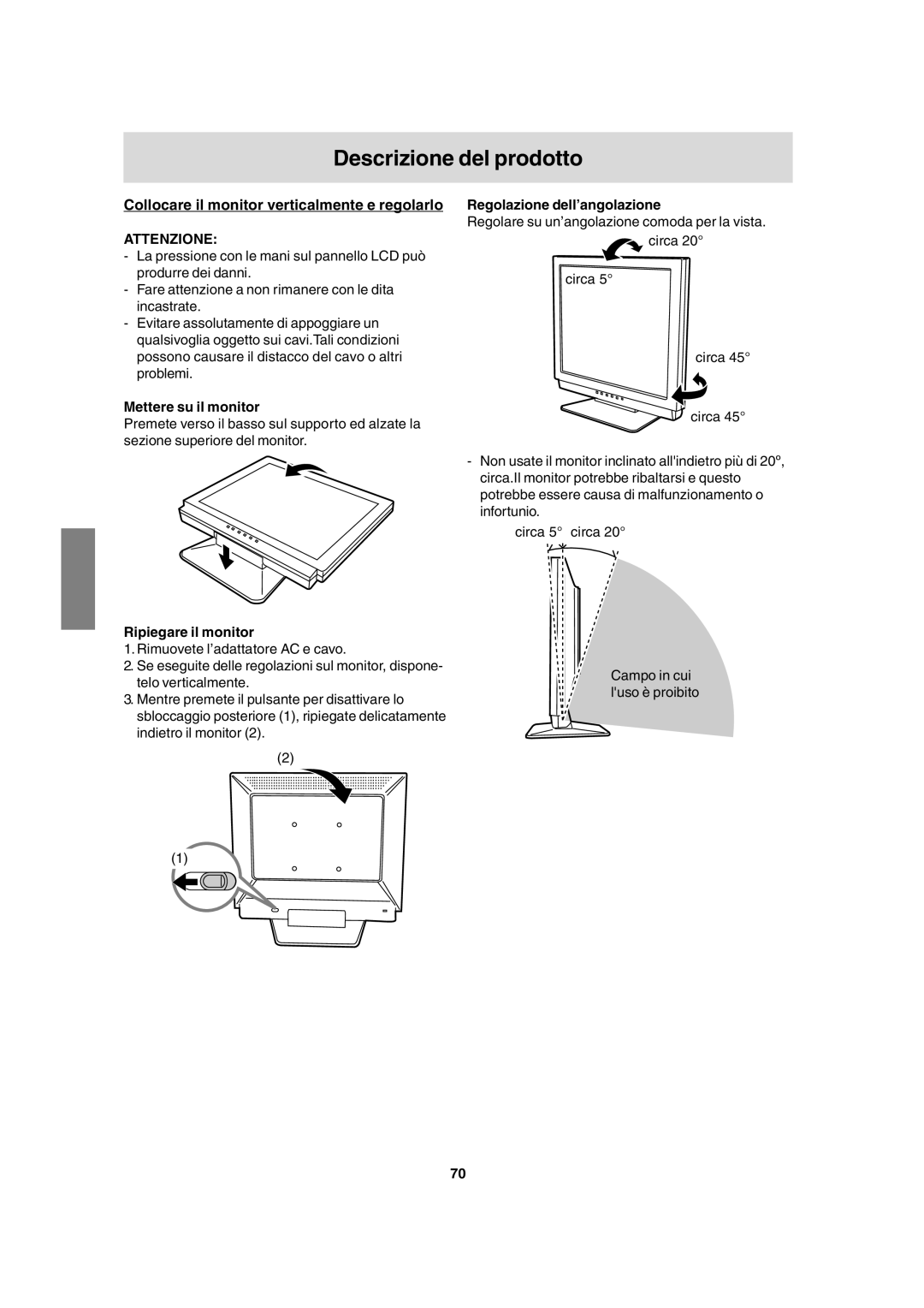 Sharp LL-T17A3 Descrizione del prodotto, Collocare il monitor verticalmente e regolarlo, Mettere su il monitor 