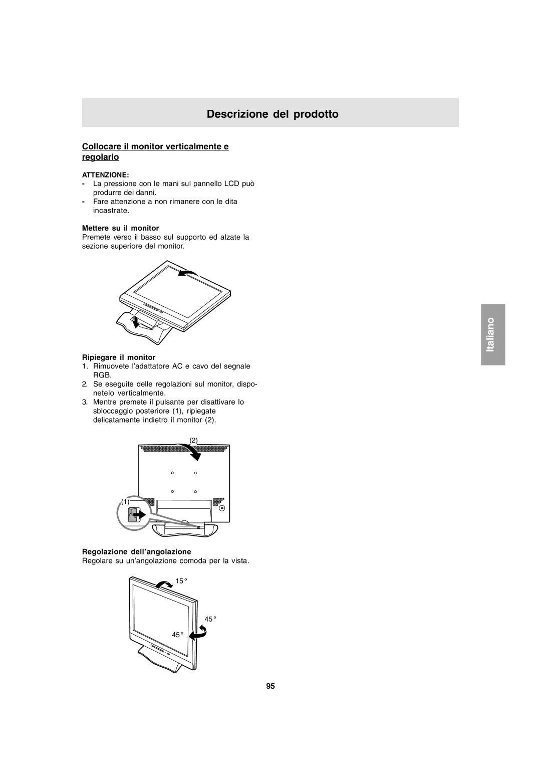 Sharp LL-T1803-H Descrizione del prodotto, Collocare il monitor verticalmente e regolarlo, Mettere su il monitor 