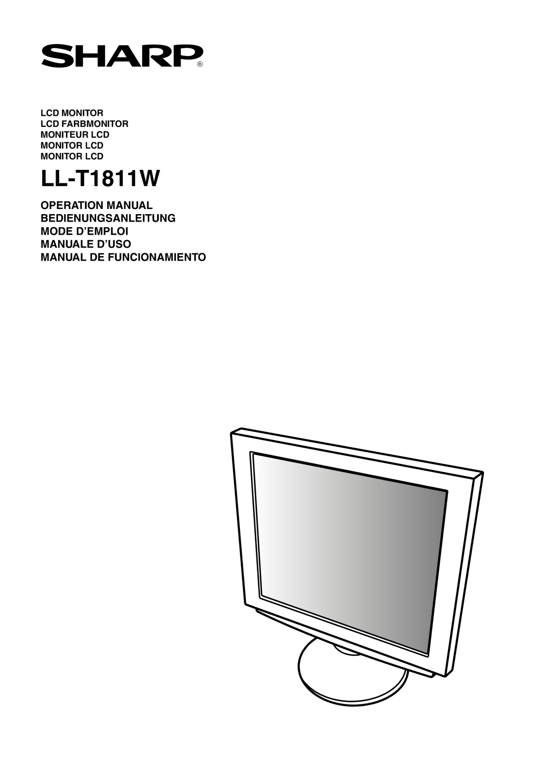 Sharp LL-T1811W operation manual LCD Monitor LCD Farbmonitor Moniteur LCD 