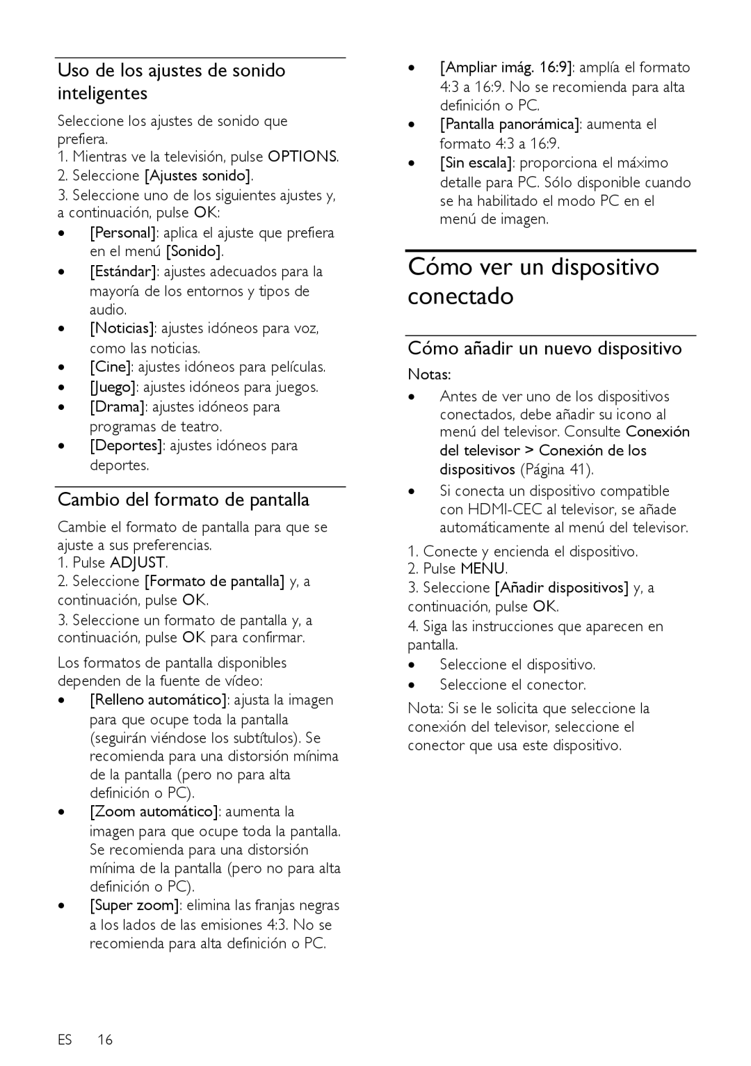 Sharp LX630E Cómo ver un dispositivo conectado, Uso de los ajustes de sonido inteligentes, Cambio del formato de pantalla 