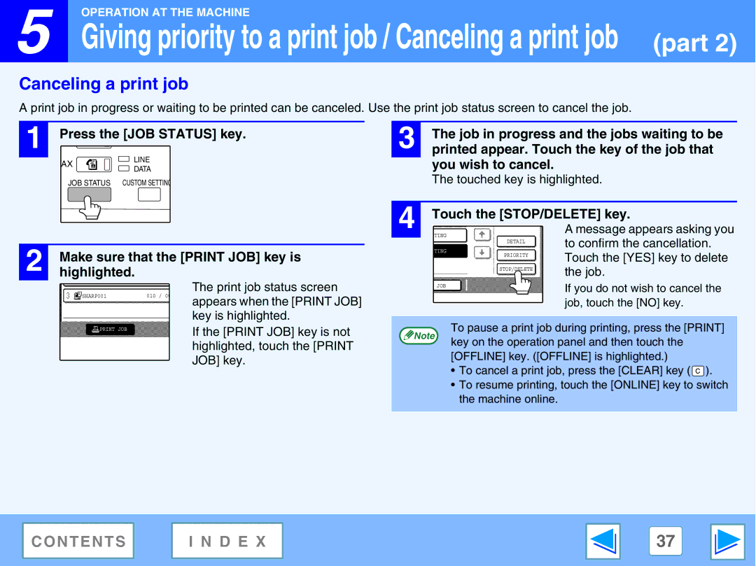 Sharp AR-M230, M270 manual Canceling a print job, Job in progress and the jobs waiting to be, You wish to cancel 