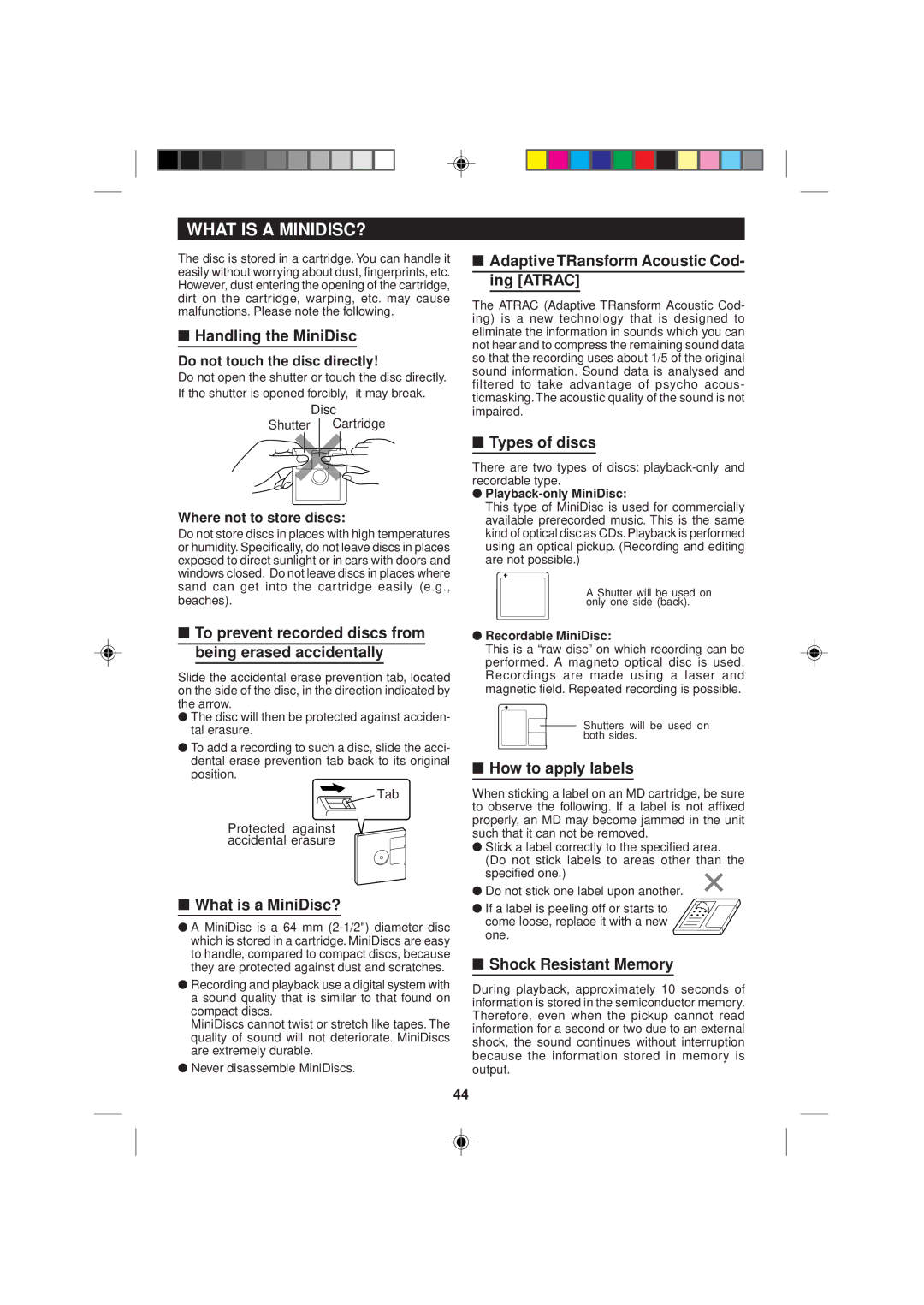 Sharp MD-M1H operation manual What is a MINIDISC? 