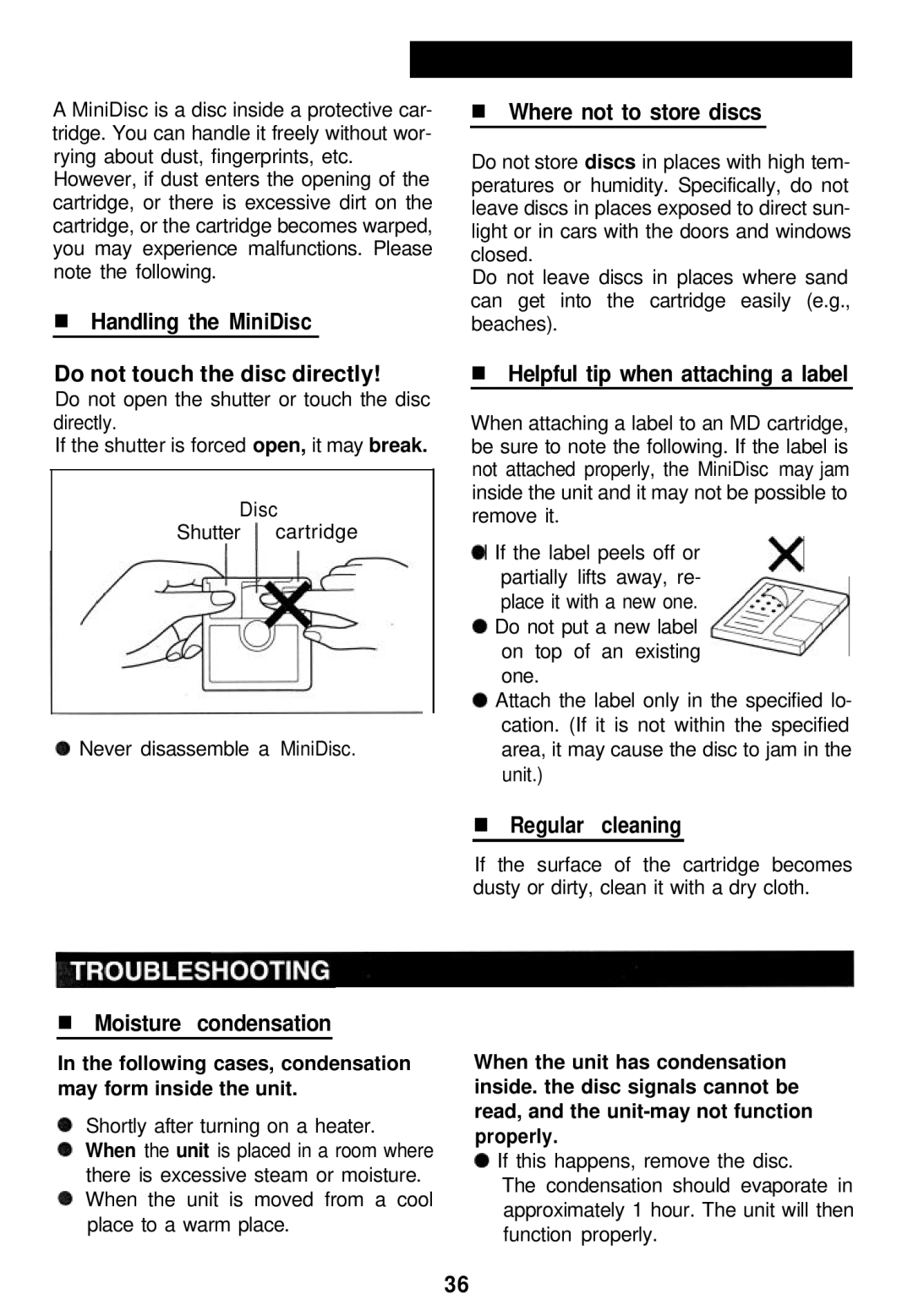 Sharp MD-MT821 manual Handling the MiniDisc Do not touch the disc directly, Where not to store discs, Moisture condensation 