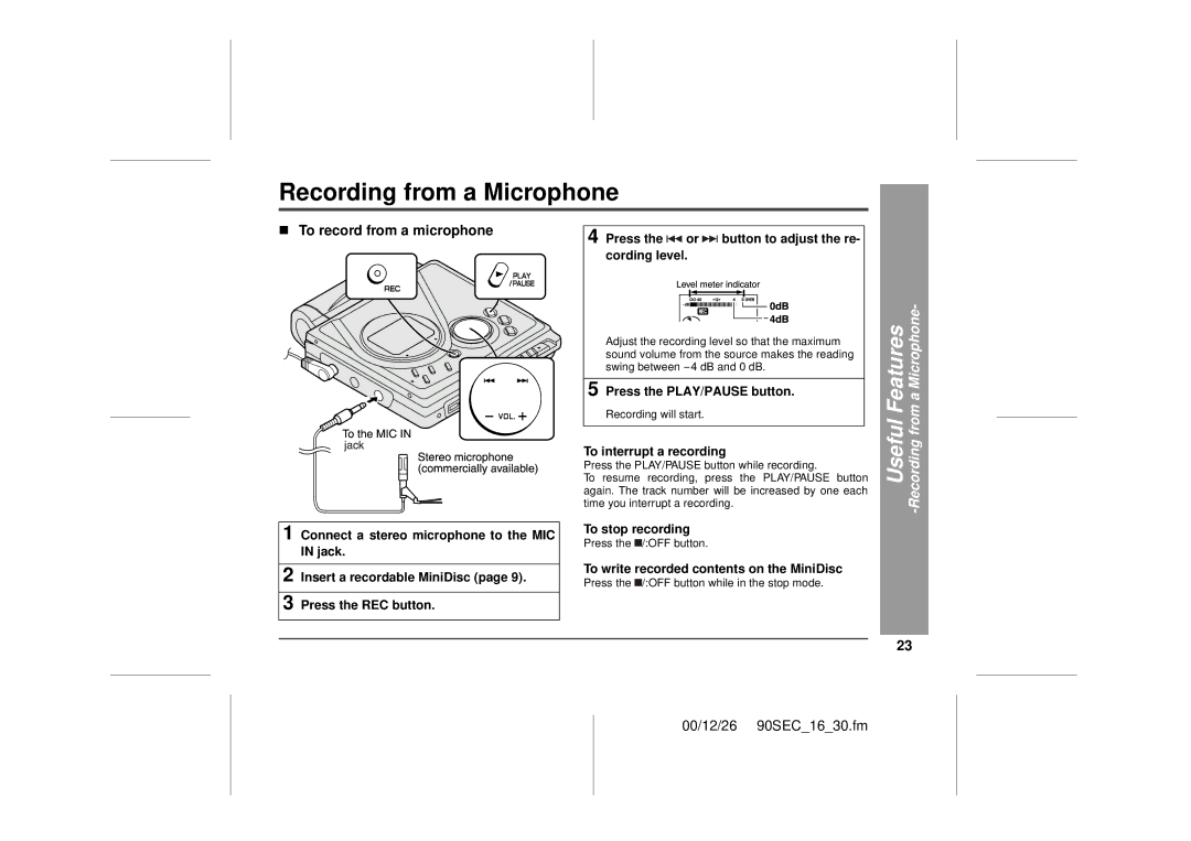 Sharp MD-MT90 „ To record from a microphone, Useful Features -Recording from a Microphone, To interrupt a recording 