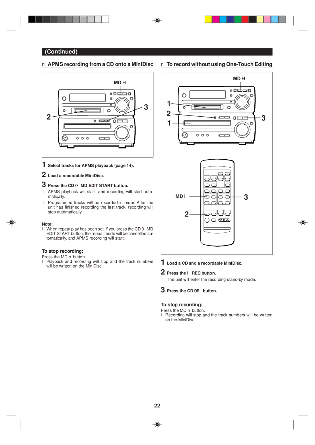 Sharp MD-MX10H Apms recording from a CD onto a MiniDisc, To record without using One-Touch Editing, Press the REC button 