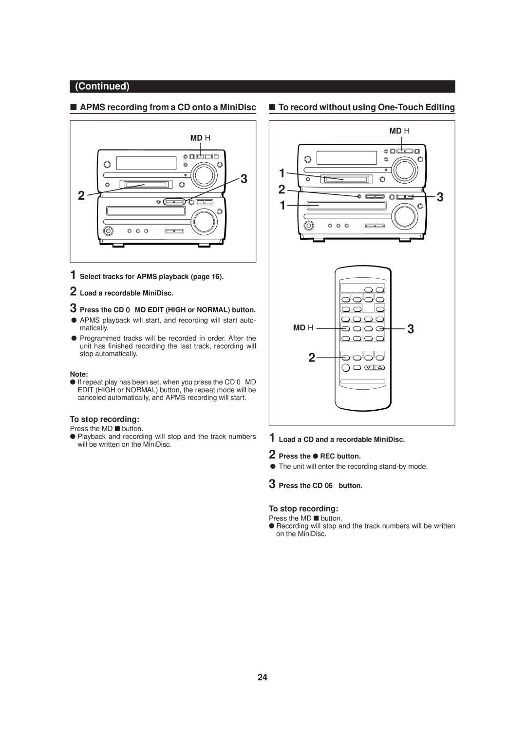 Sharp MD-MX20 Apms recording from a CD onto a MiniDisc, To record without using One-Touch Editing, Press the REC button 