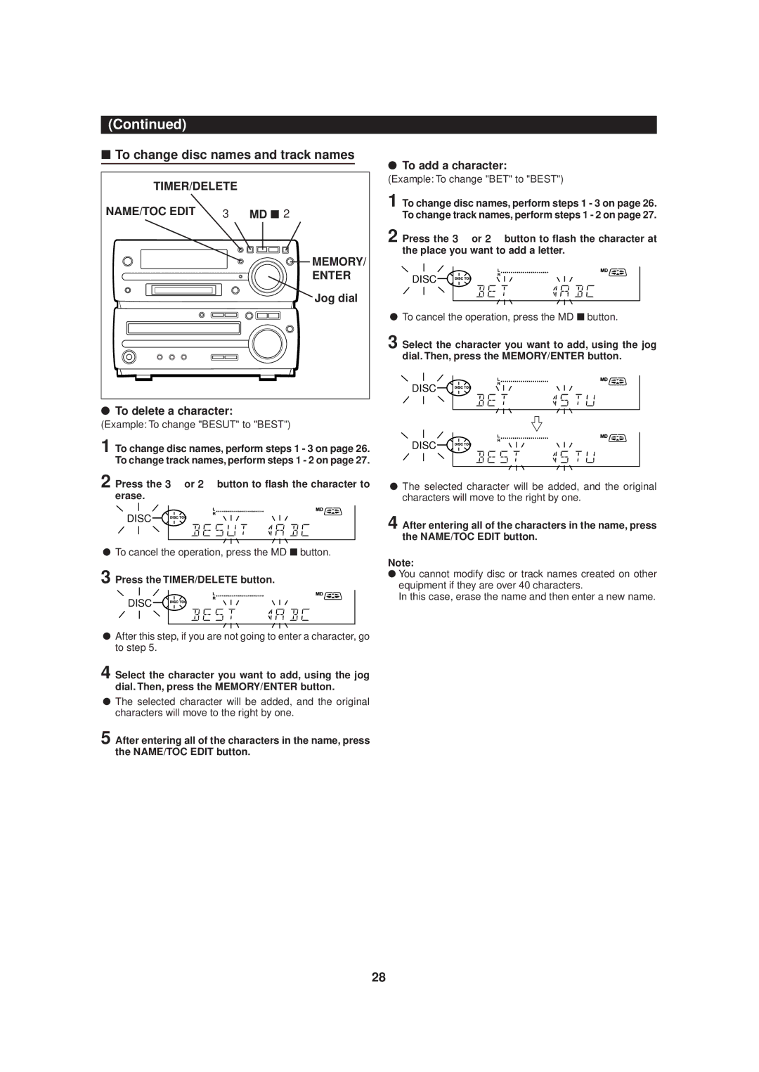 Sharp MD-MX20 To change disc names and track names, TIMER/DELETE NAME/TOC Edit 3 MD Memory Enter, To add a character 