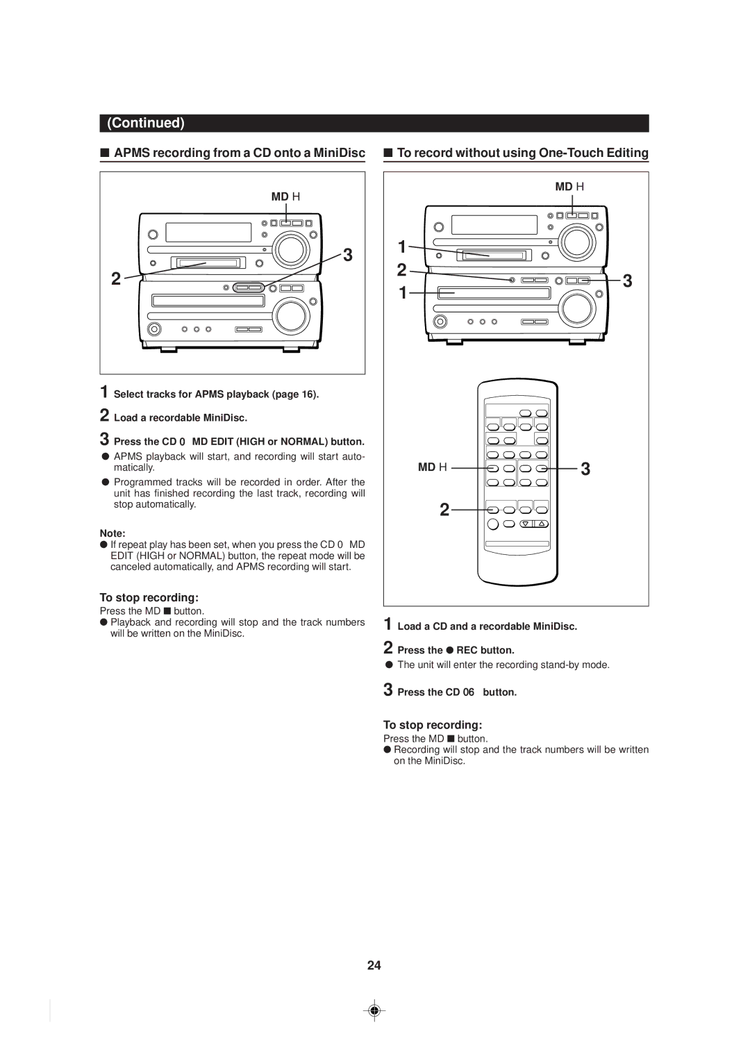 Sharp MD-MX30 MD Apms recording from a CD onto a MiniDisc, To record without using One-Touch Editing, Press the REC button 