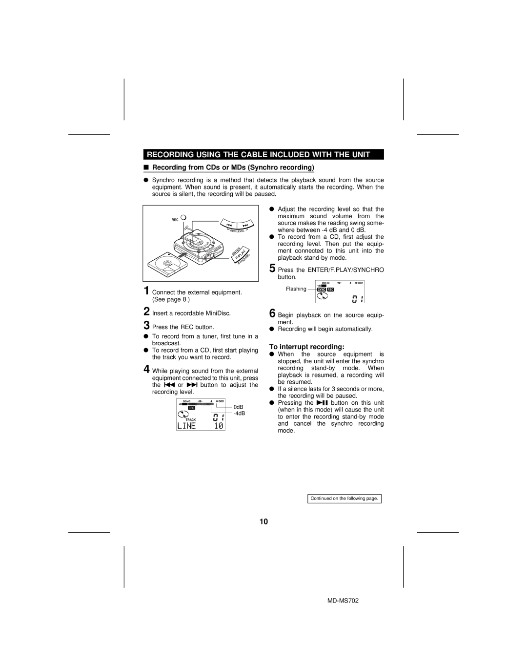 Sharp MD-MS702, MD-R2 Recording Using the Cable Included with the Unit, Recording from CDs or MDs Synchro recording 