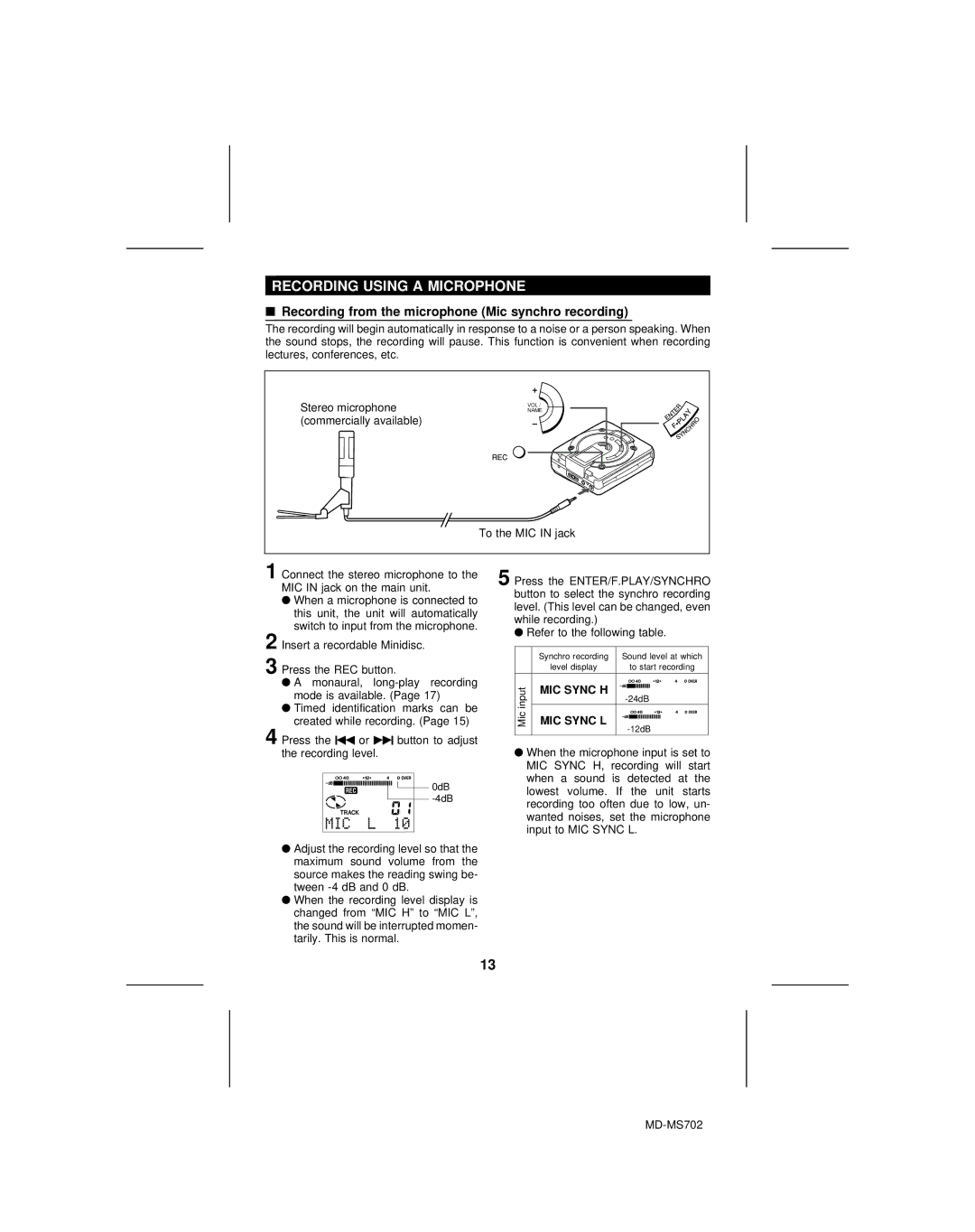 Sharp MD-R2, MD-MS702 operation manual Recording Using a Microphone, Recording from the microphone Mic synchro recording 