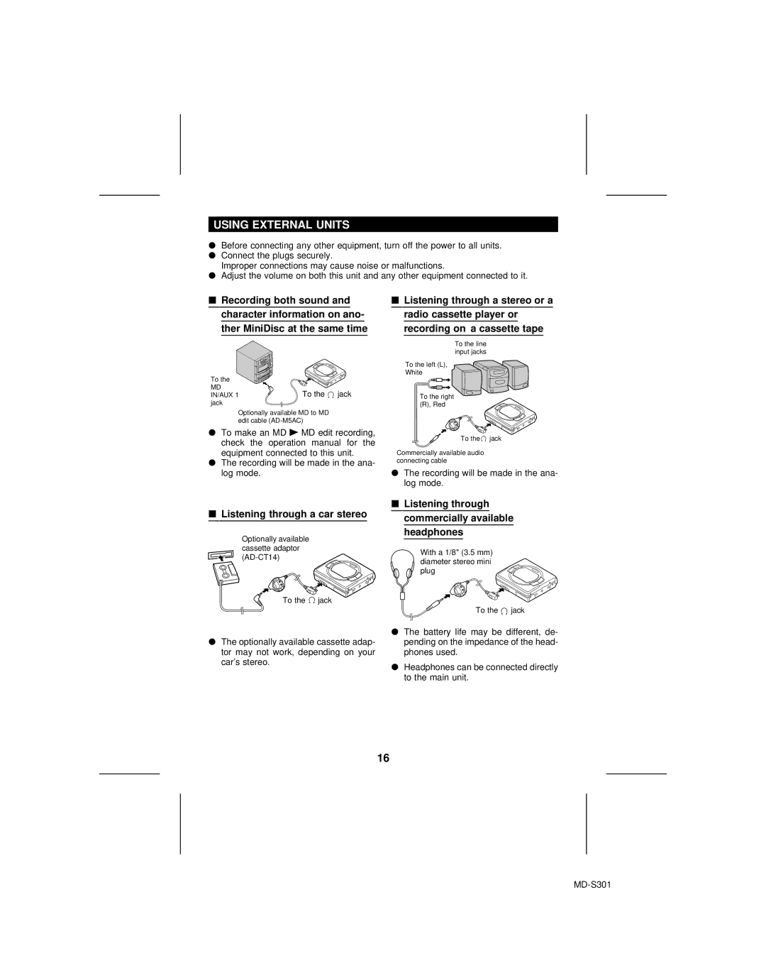 Sharp MD-S301 Using External Units, Listening through a car stereo, Listening through commercially available headphones 