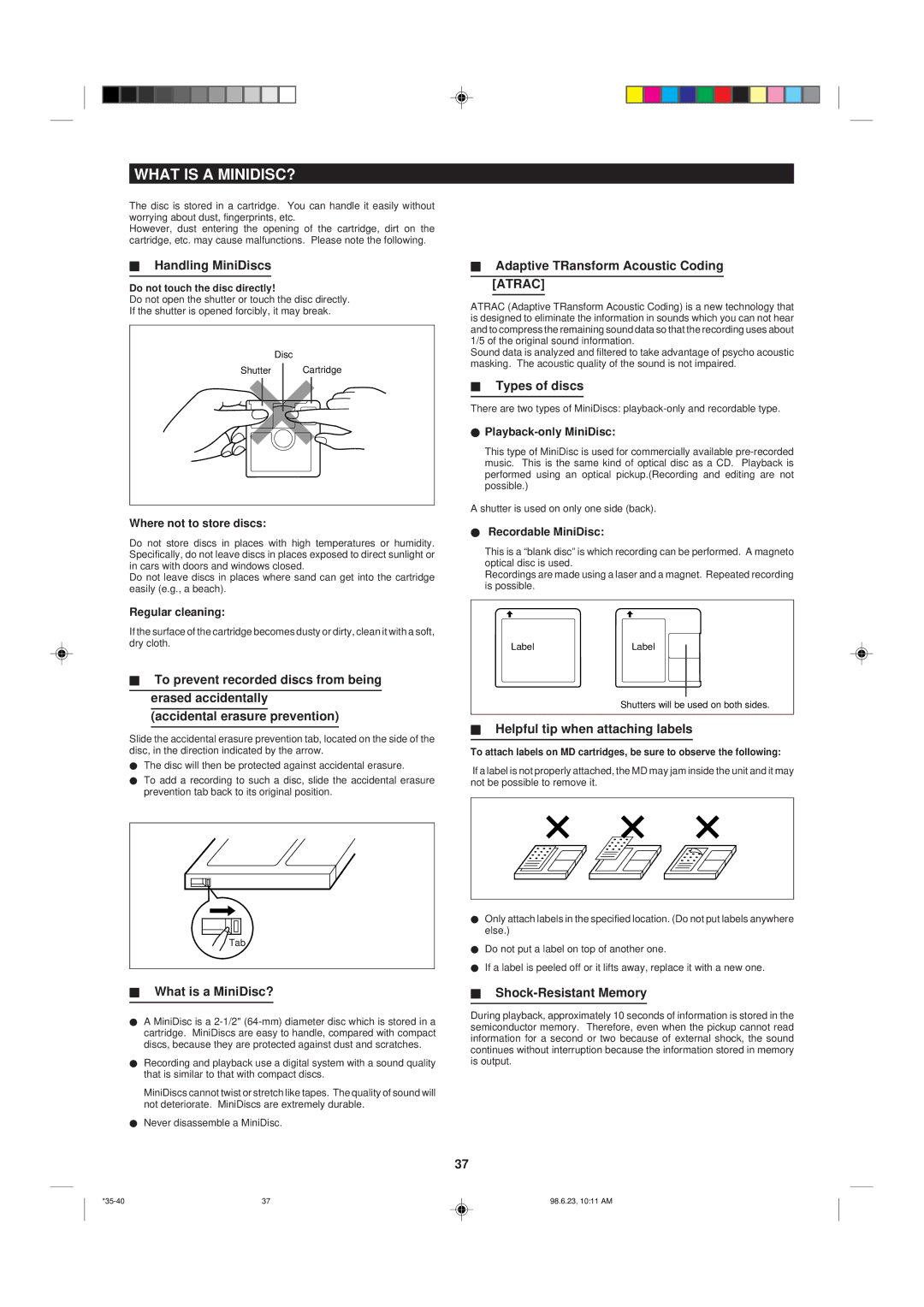 Sharp MD X5 operation manual What is a MINIDISC? 