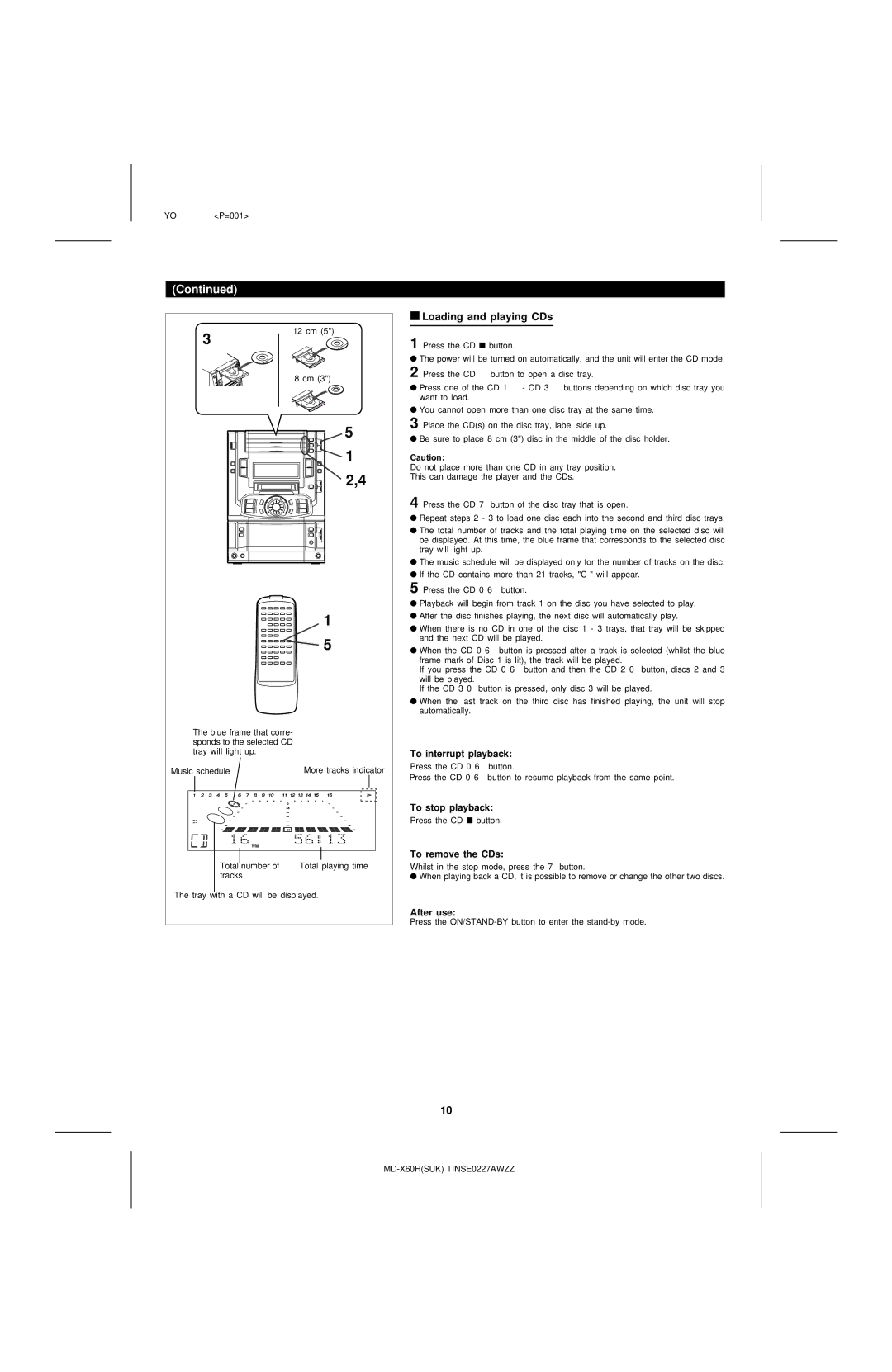 Sharp MD-X60H Loading and playing CDs, To interrupt playback, To stop playback, To remove the CDs, After use 