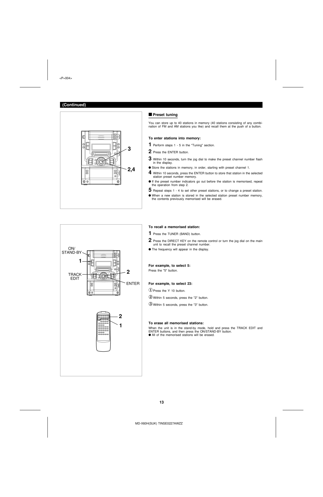 Sharp MD-X60H Preset tuning, To enter stations into memory, To recall a memorised station, For example, to select 