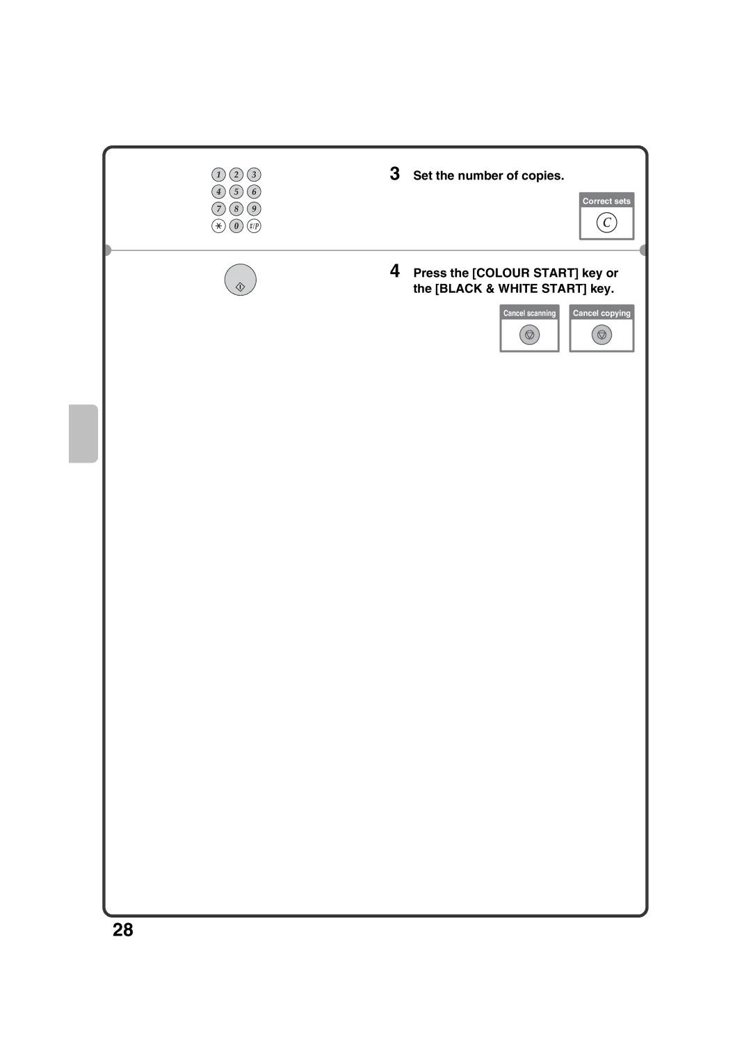 Sharp MX-2301N quick start Set the number of copies, Press the Colour Start key or the Black & White Start key 