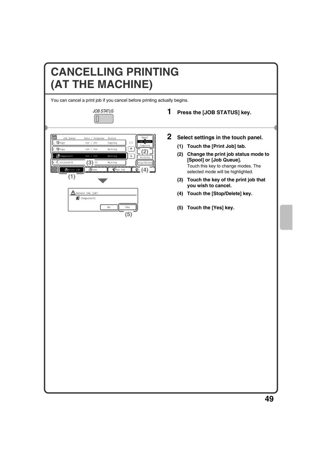 Sharp MX-2301N quick start Cancelling Printing AT the Machine, Touch the Print Job tab, Change the print job status mode to 