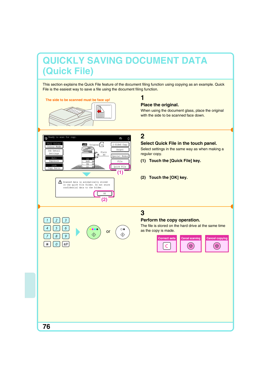 Sharp MX-2300N Select Quick File in the touch panel, Perform the copy operation, Touch the Quick File key Touch the OK key 