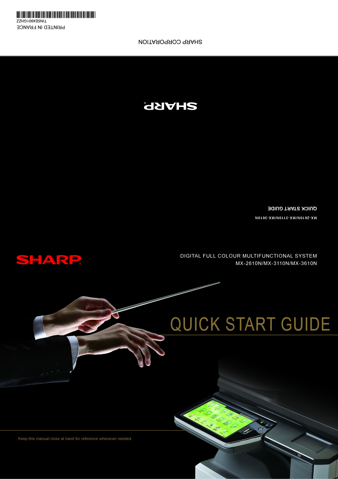 Sharp quick start Quick Start Guide, DIGITAL FULL COLOUR MULTIFUNCTIONAL SYSTEM MX-2610N/MX-3110N/MX-3610N 