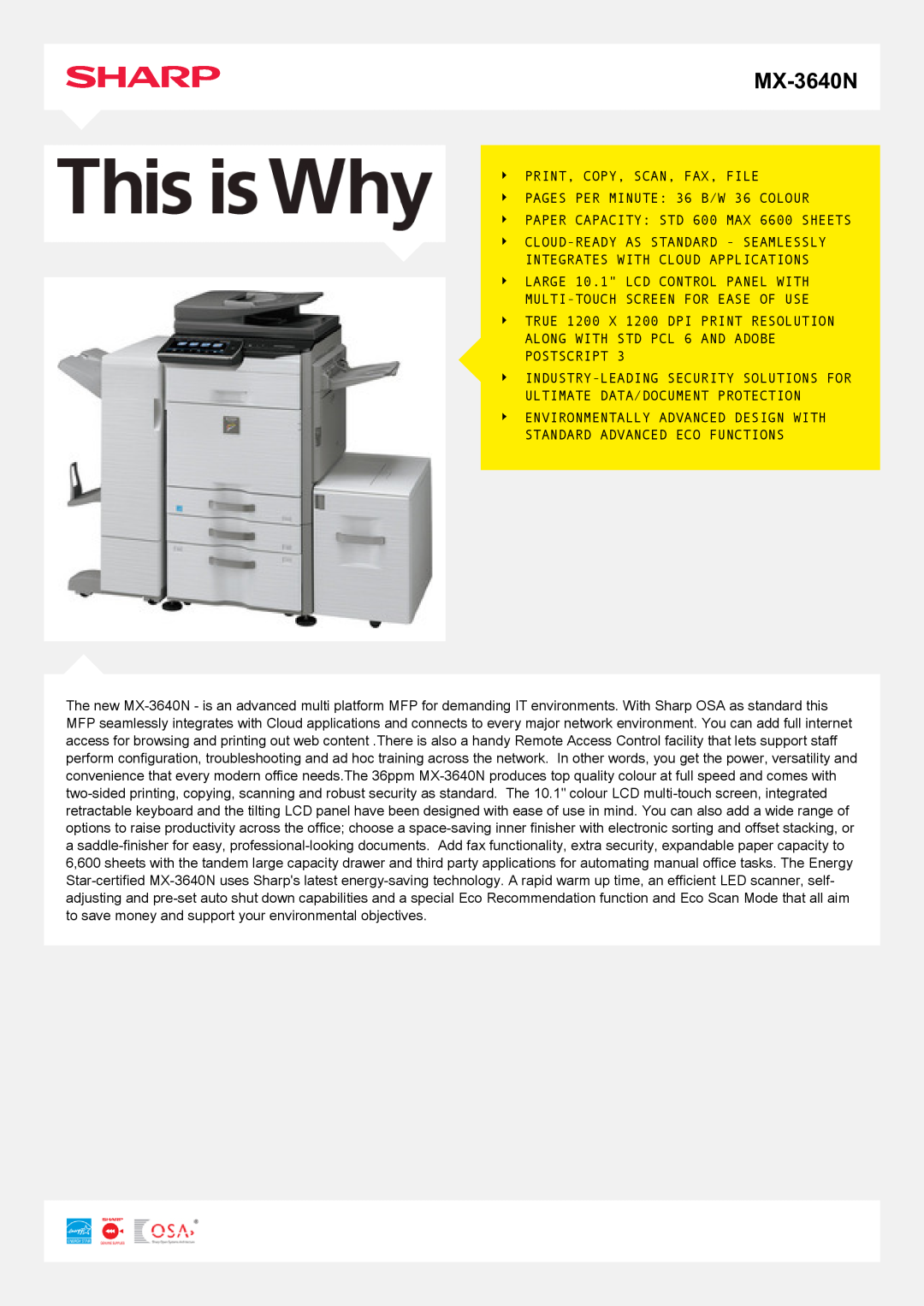 Sharp MX-3640N manual PRINT, COPY, SCAN, FAX, FILE PAGES PER MINUTE 36 B/W 36 COLOUR, Cloud-Ready As Standard - Seamlessly 