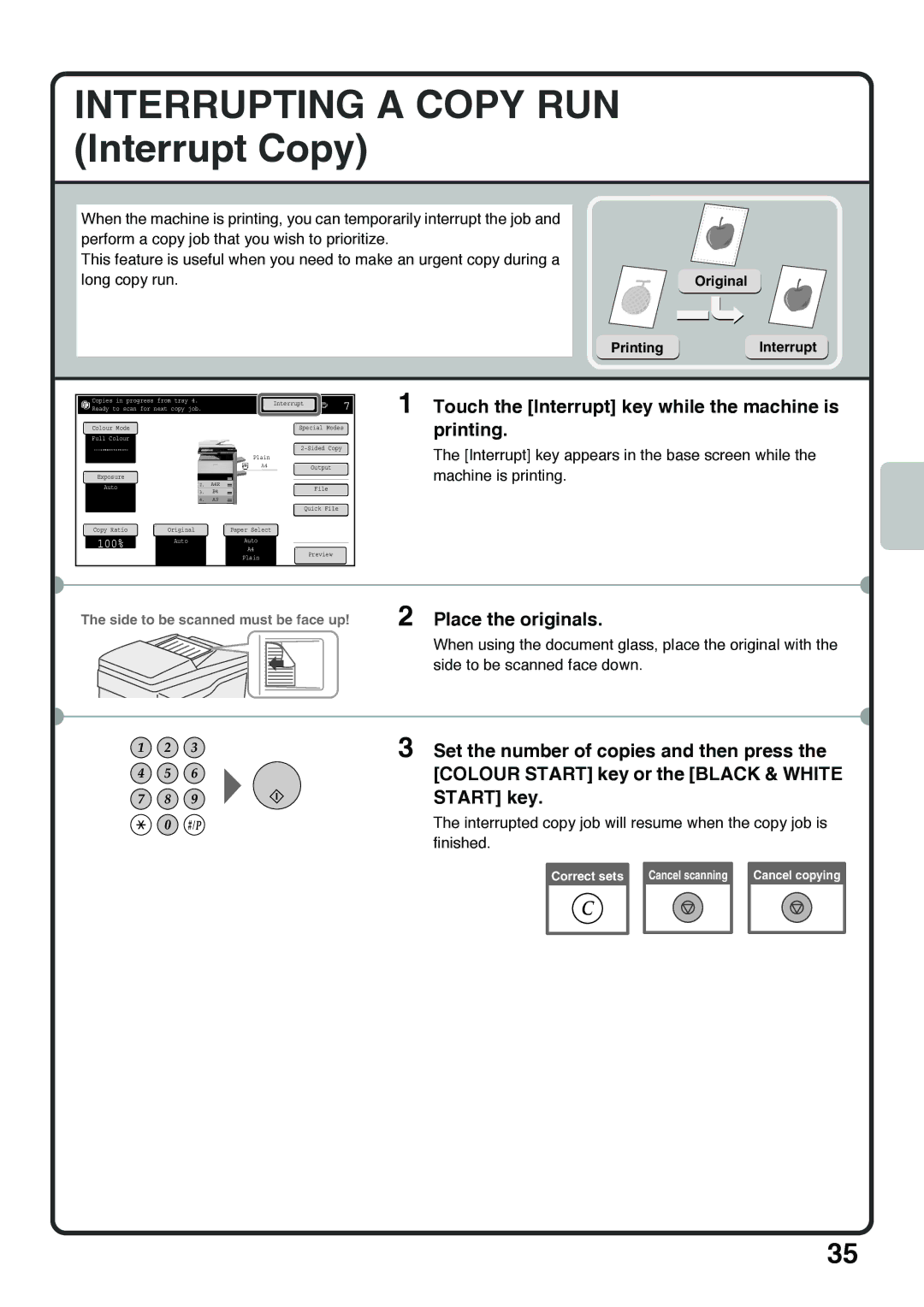 Sharp MX-5000N Interrupting a Copy RUN Interrupt Copy, Touch the Interrupt key while the machine is printing, Start key 