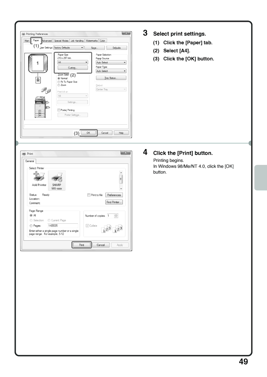 Sharp MX-5001N, MX-4100N Select print settings, Click the Print button, Click the Paper tab Select A4 Click the OK button 