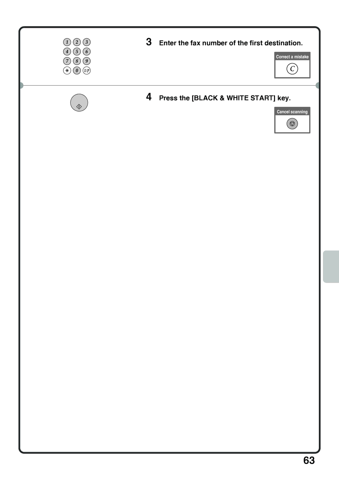 Sharp MX-5000N, MX-4100N, MX-4101N Enter the fax number of the first destination, Press the Black & White Start key 