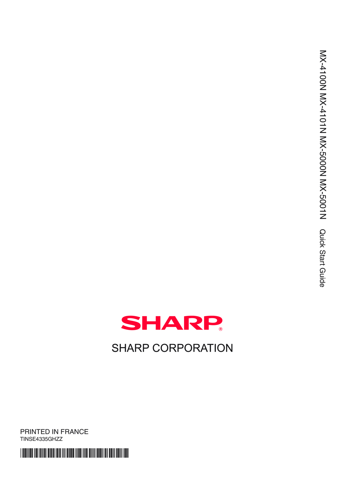Sharp quick start MX-4100N MX-4101N MX-5000N MX-5001N Quick Start Guide, Printed In France 