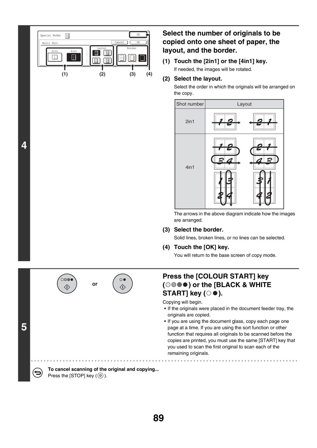 Sharp MX-2300G, MX-4501N, MX-2700N, MX-3501N, MX-2300N Touch the 2in1 or the 4in1 key, Select the layout, Select the border 