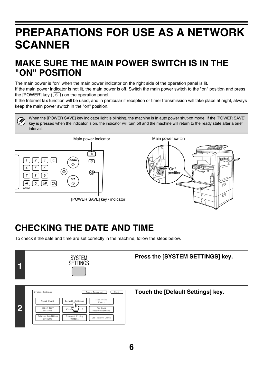 Sharp MX-4500N, MX-4501N Preparations for USE AS a Network Scanner, Make Sure the Main Power Switch is in the on Position 