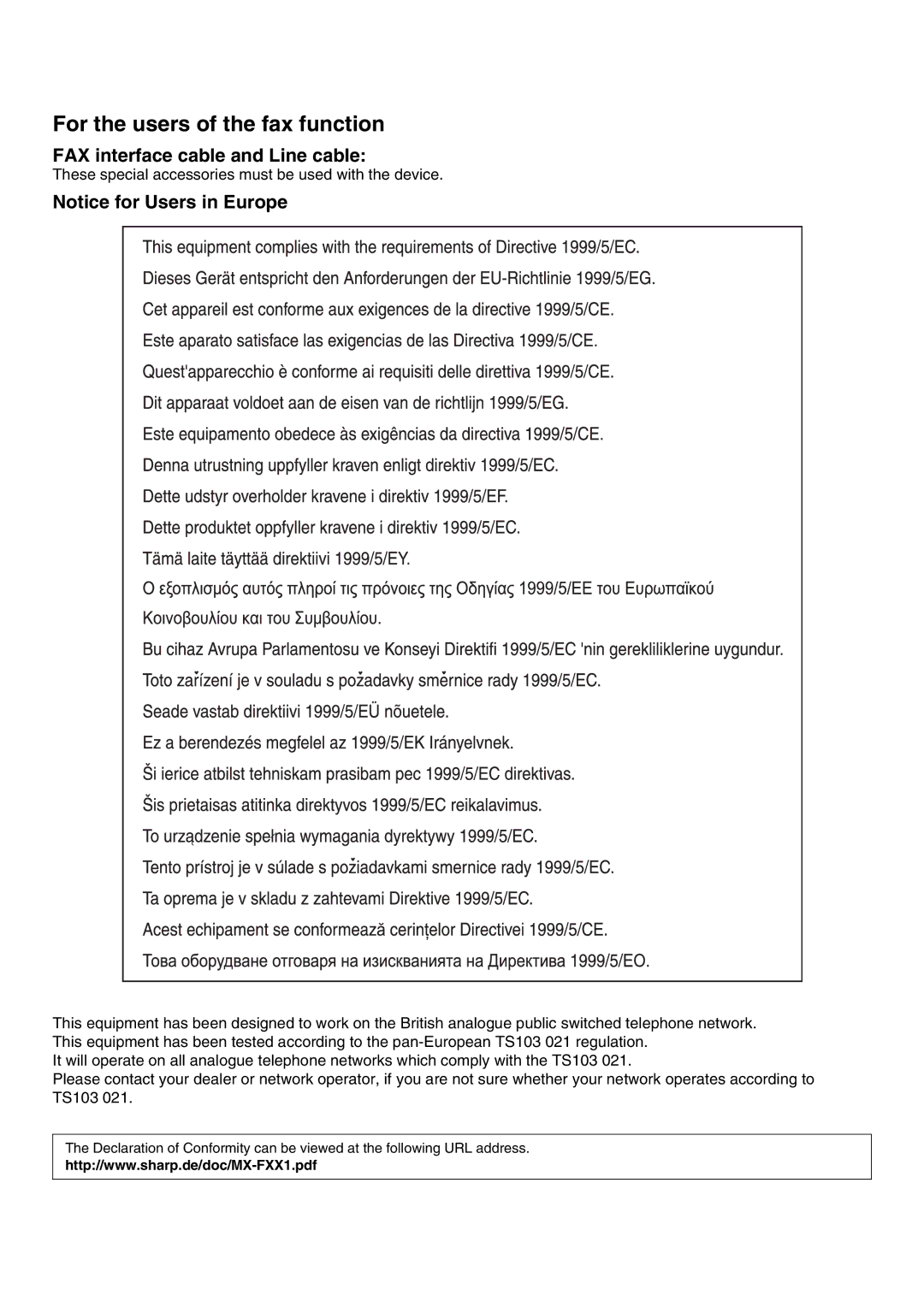 Sharp MX-7001N, MX-6200N, MX-7000N, MX-5500N, MX-6201N For the users of the fax function, FAX interface cable and Line cable 