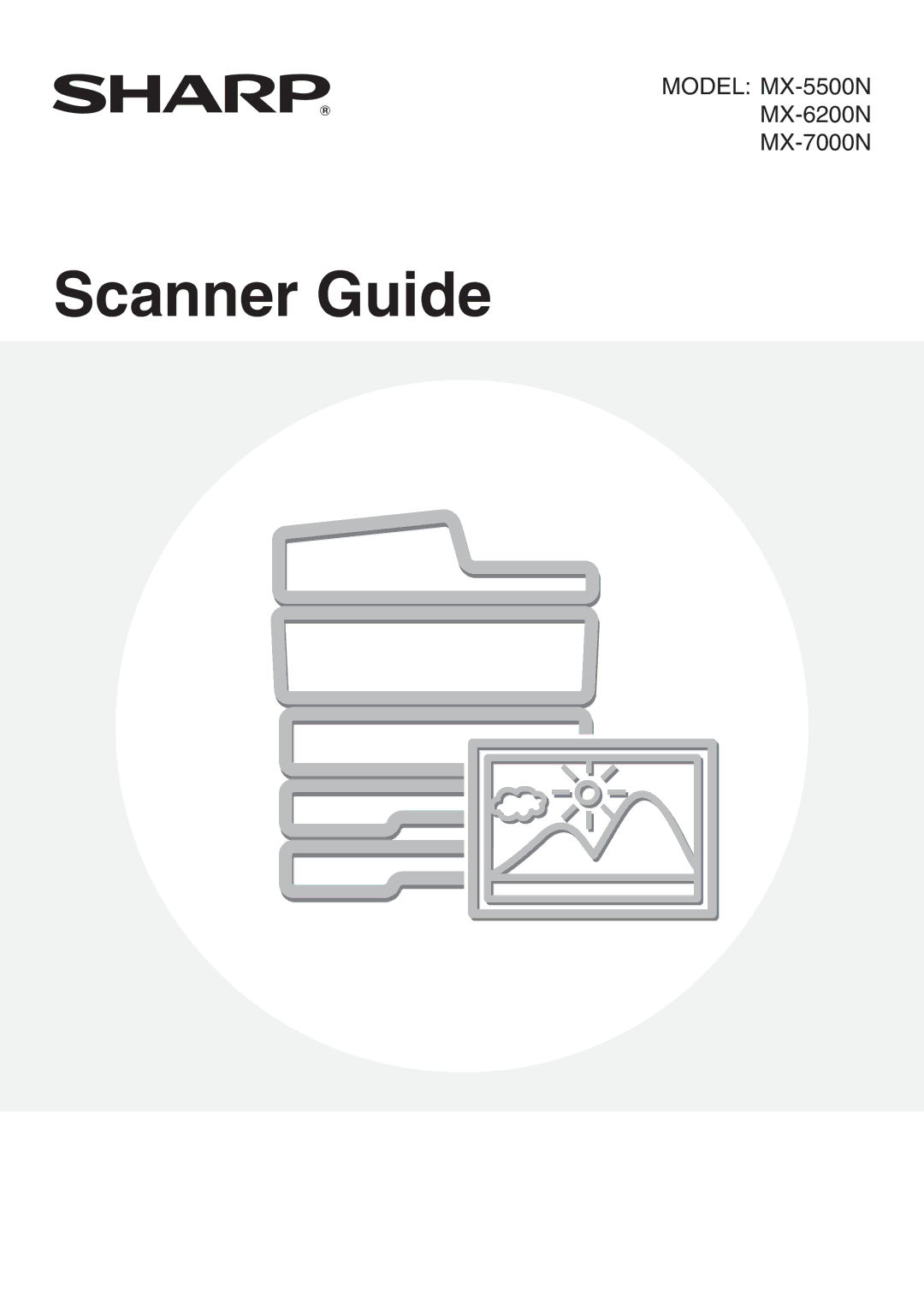 Sharp MX-7000N, MX-6200N, MX-5500N manual Scanner Guide 