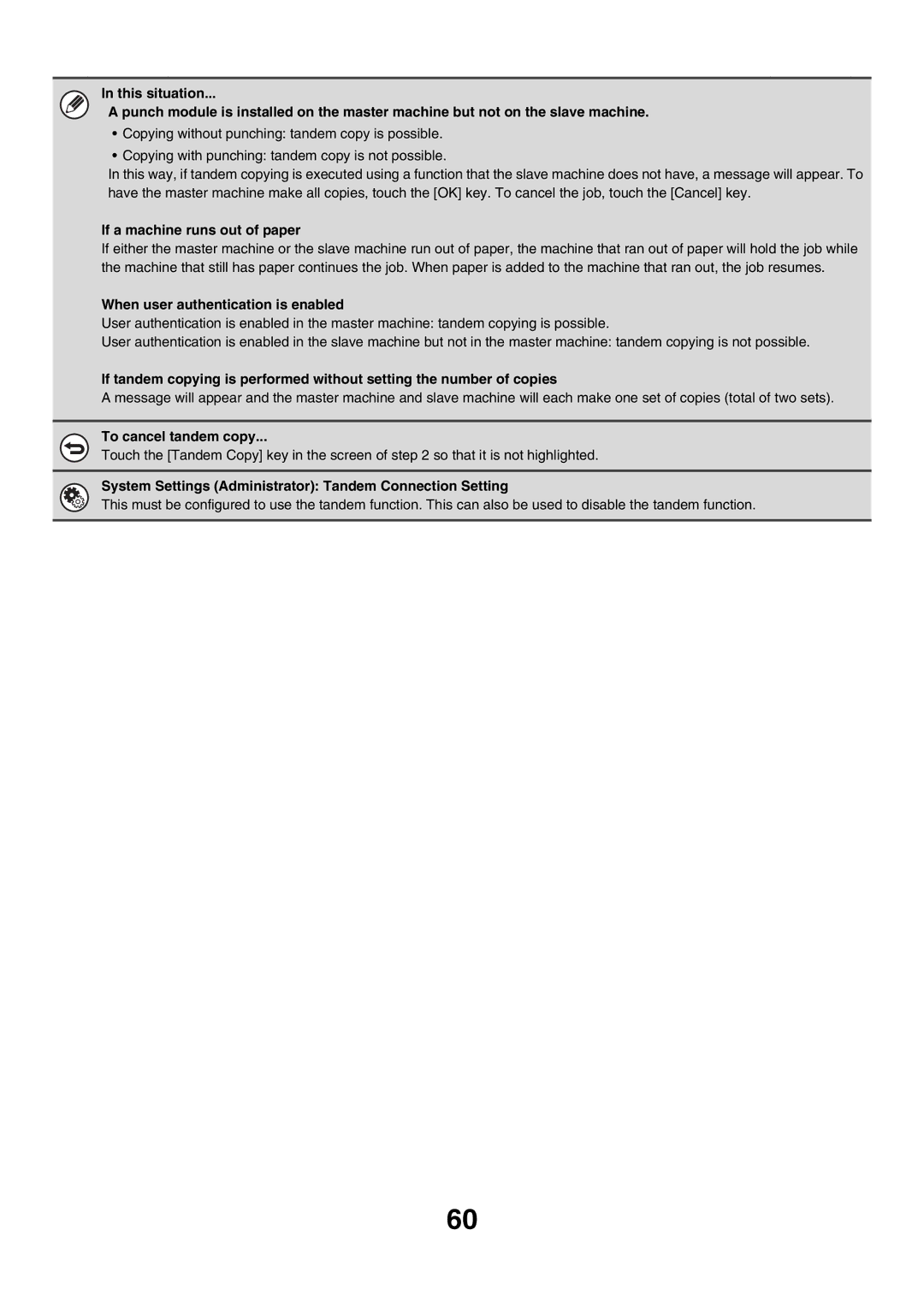 Sharp MX-6200N, MX-7000N manual If a machine runs out of paper, When user authentication is enabled, To cancel tandem copy 