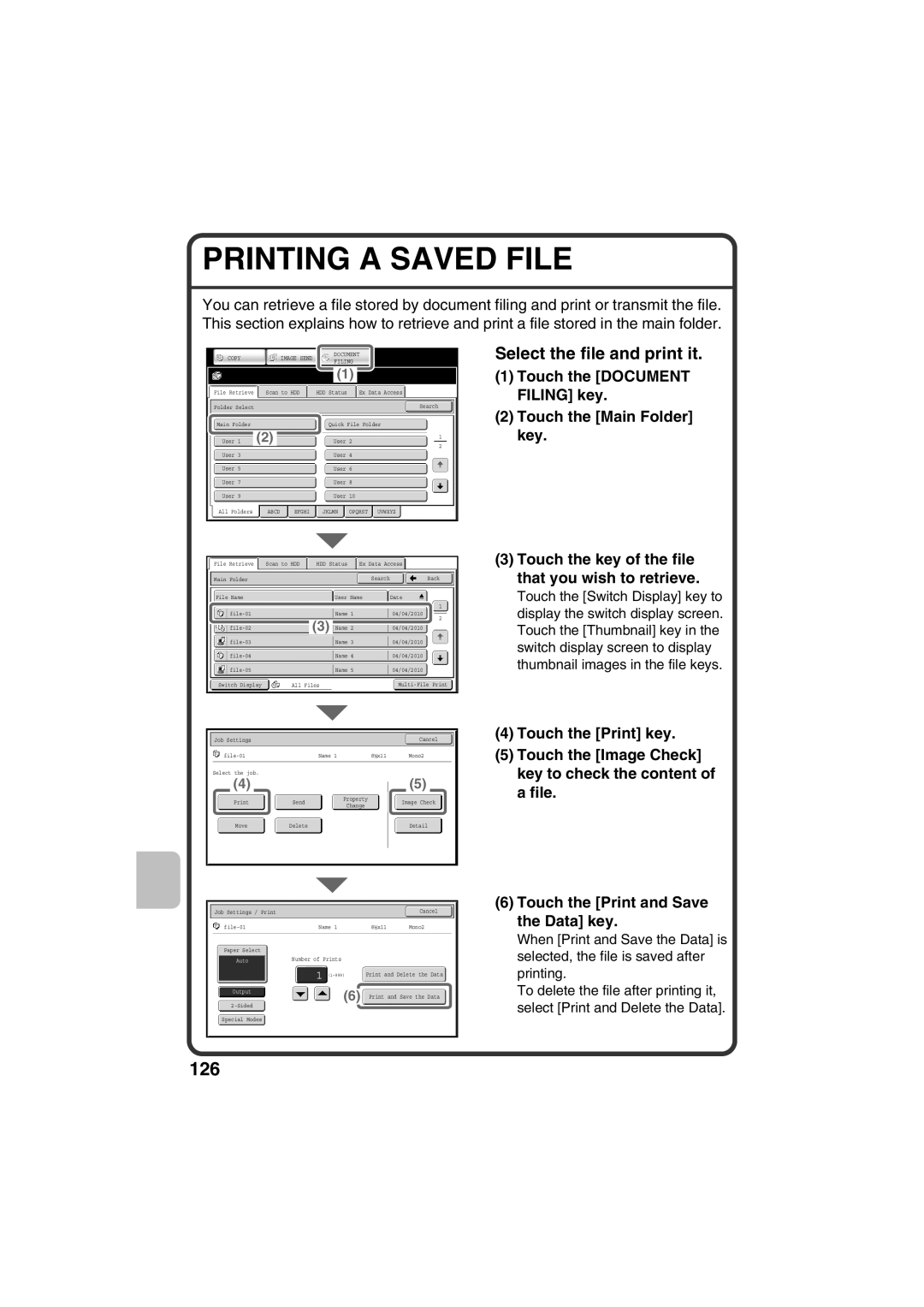 Sharp MX-B401 Printing A Saved File, Select the file and print it, Touch the key of the file that you wish to retrieve 