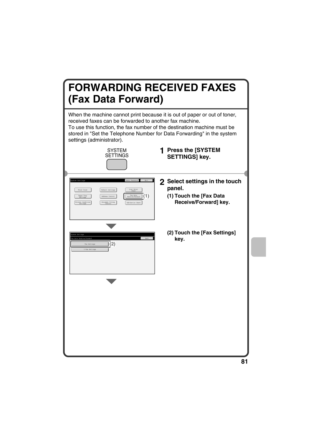 Sharp TINSE4377FCZZ FORWARDING RECEIVED FAXES Fax Data Forward, Touch the Fax Data Receive/Forward key, SETTINGS key 