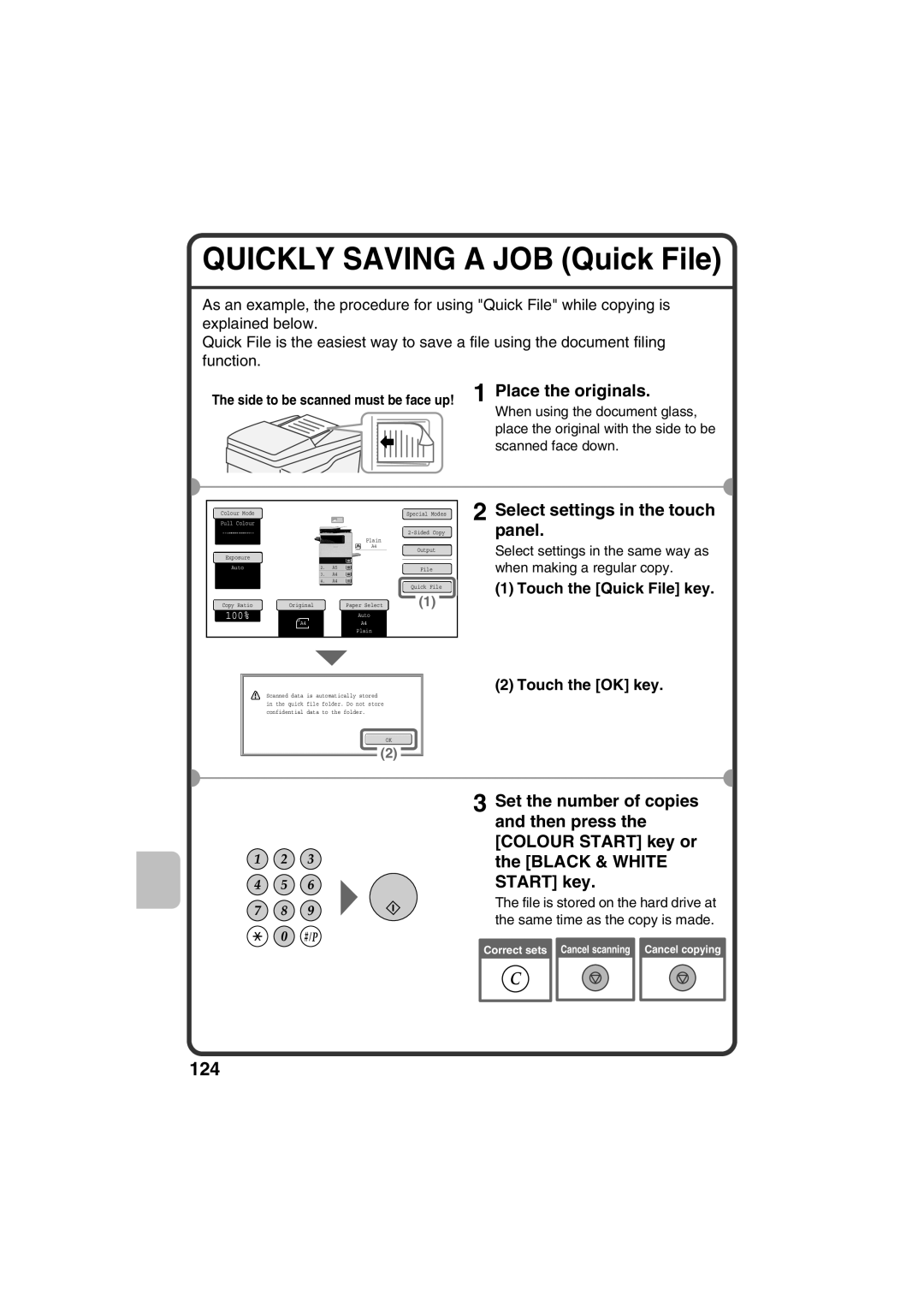 Sharp MX-C311, MX-C381 quick start Quickly Saving a JOB Quick File, Touch the Quick File key Touch the OK key 