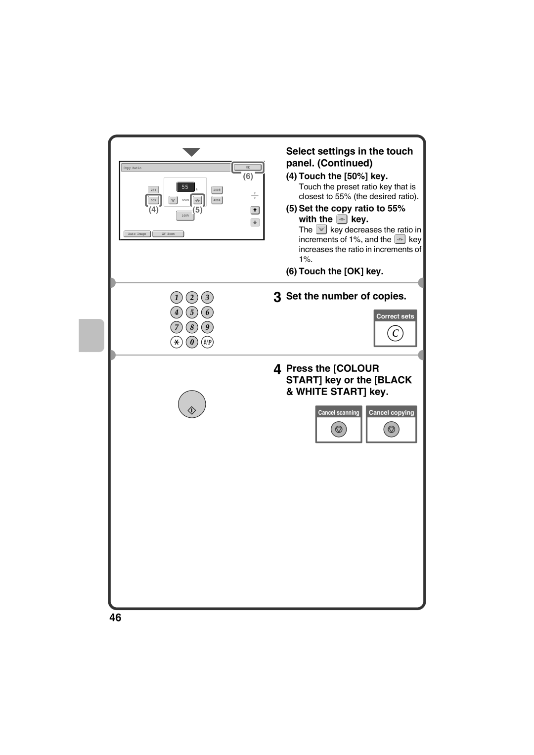 Sharp MX-C311, MX-C381 quick start Touch the 50% key, Set the copy ratio to 55% With the key 