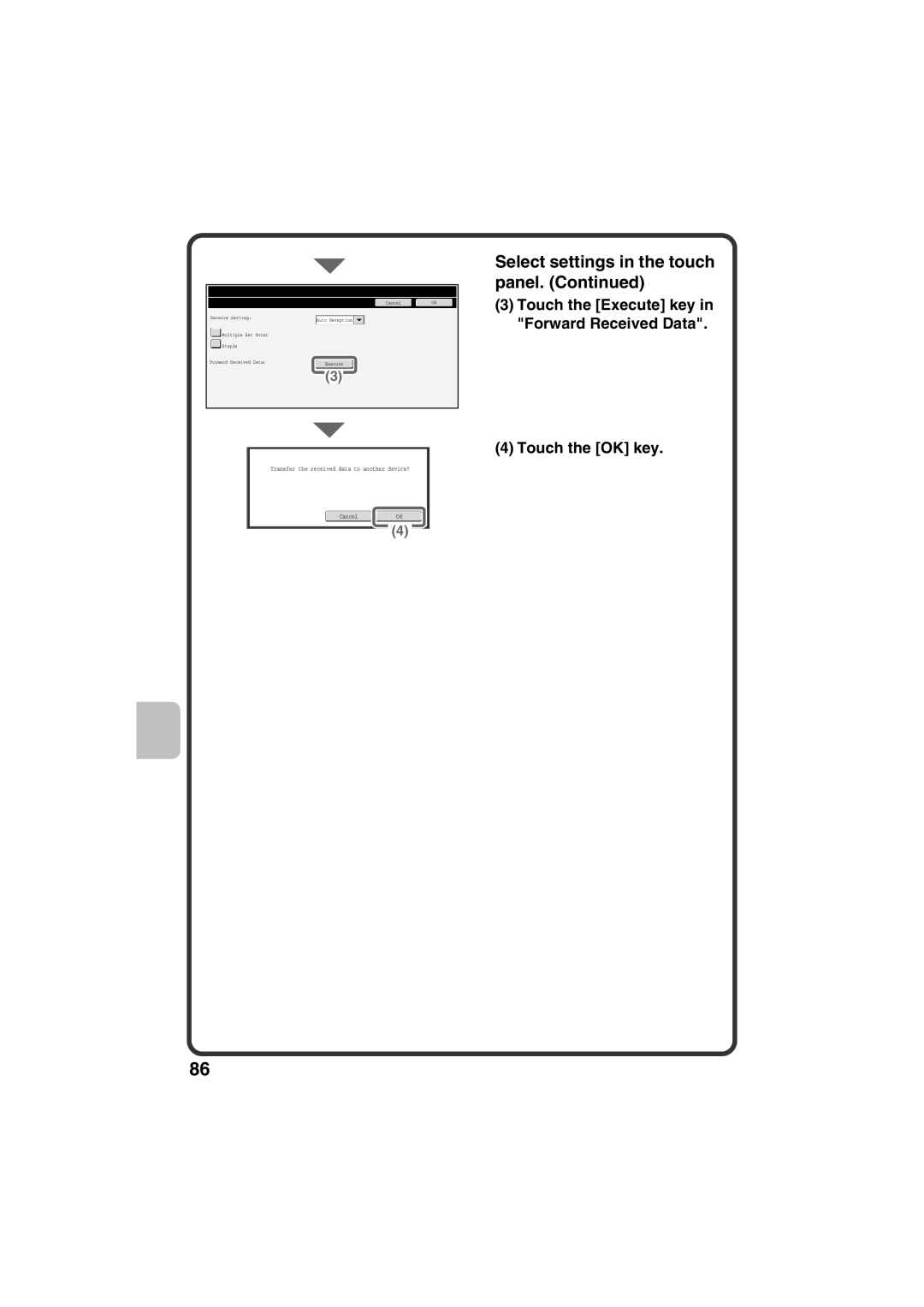 Sharp MX-C311, MX-C381 quick start Transfer the received data to another device? CancelOK 