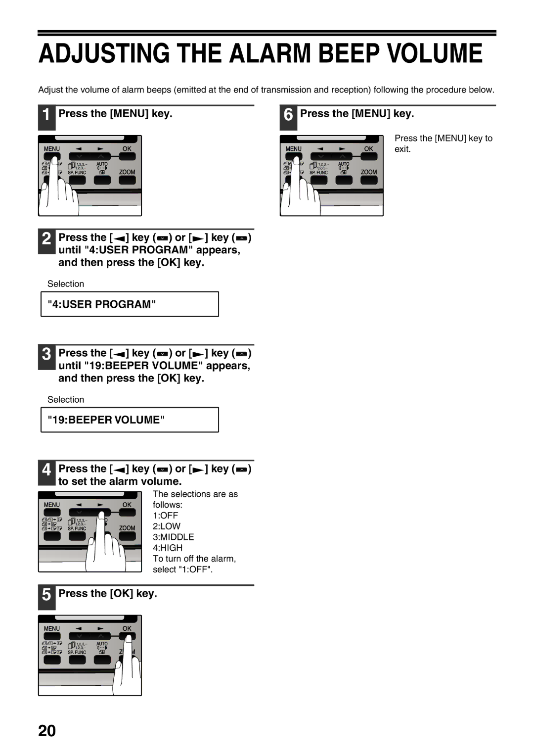 Sharp MX-FX12 manual 19BEEPER Volume, Press the key or key to set the alarm volume 